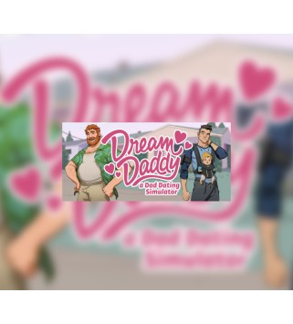 Dream Daddy: A Dad Dating Simulator Steam Key GLOBAL